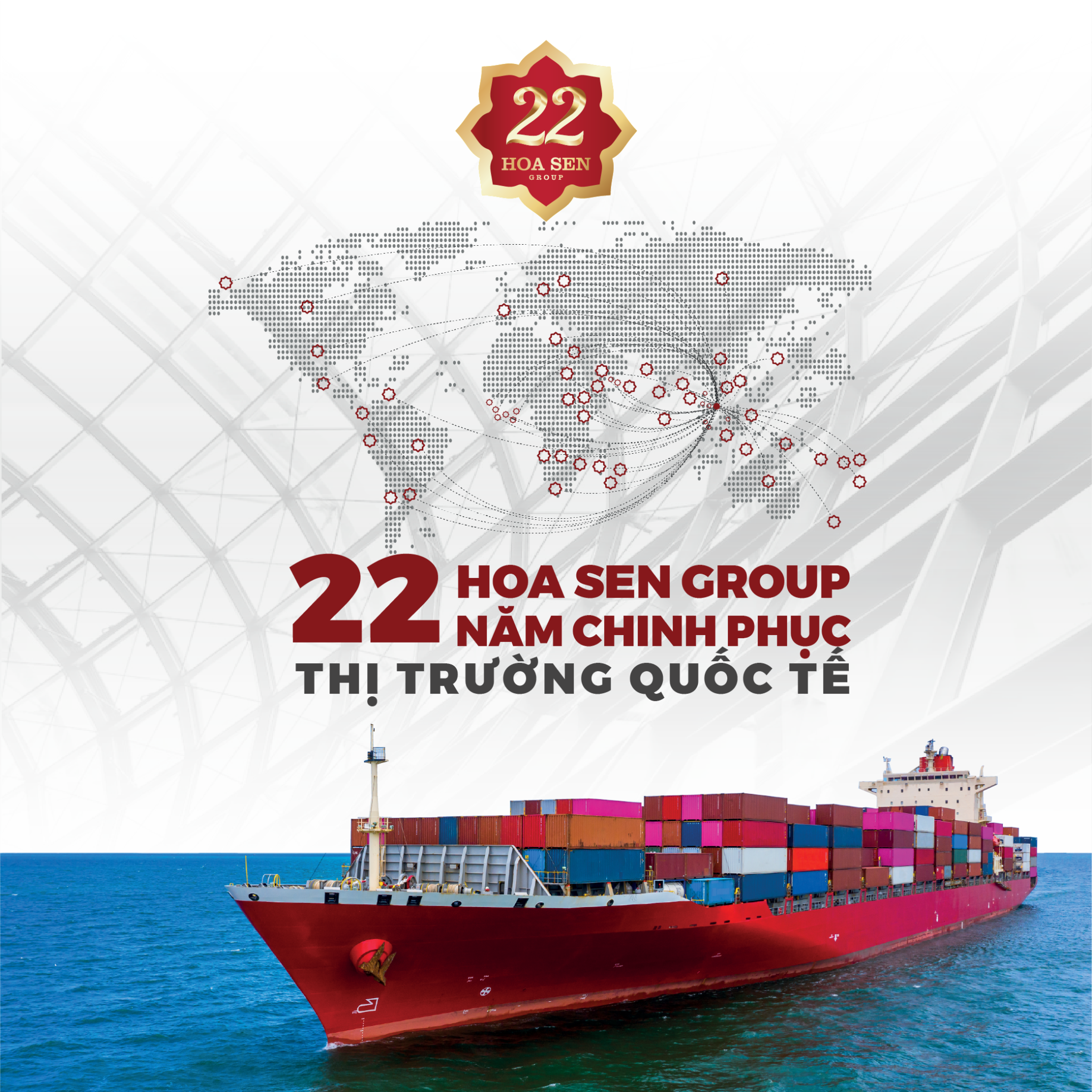 Hoa Sen Group's products are present in more than 87 countries and territories so far